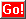 Go!